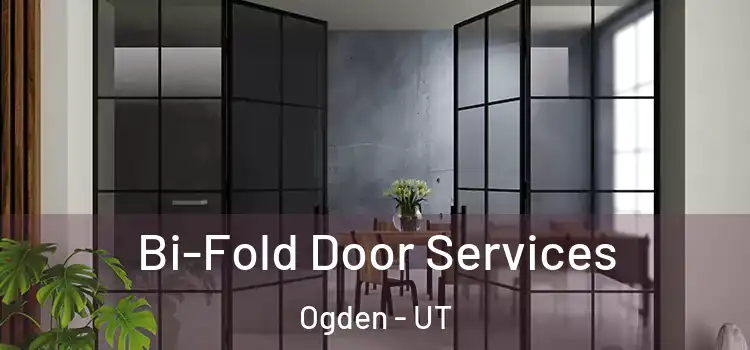  Bi-Fold Door Services Ogden - UT