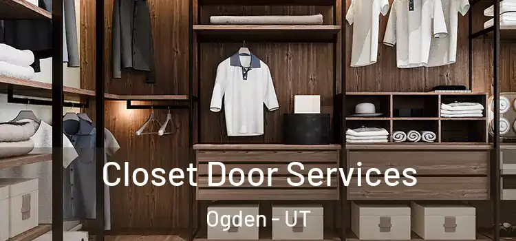 Closet Door Services Ogden - UT