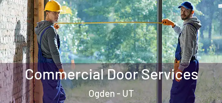  Commercial Door Services Ogden - UT