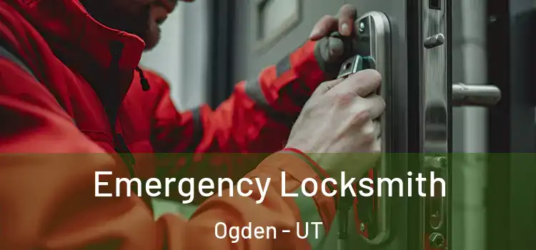  Emergency Locksmith Ogden - UT