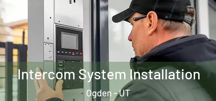 Intercom System Installation Ogden - UT
