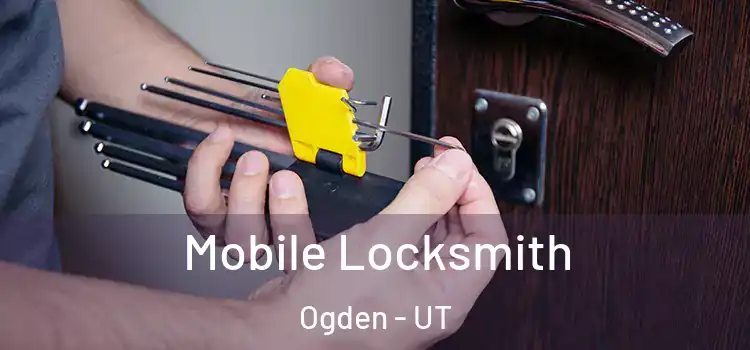  Mobile Locksmith Ogden - UT