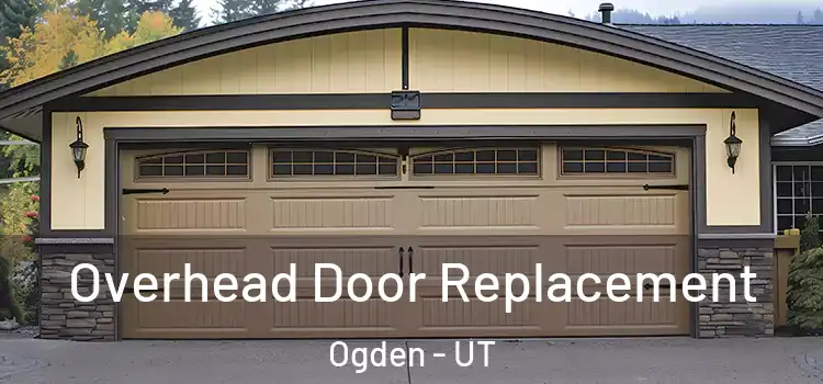 Overhead Door Replacement Ogden - UT