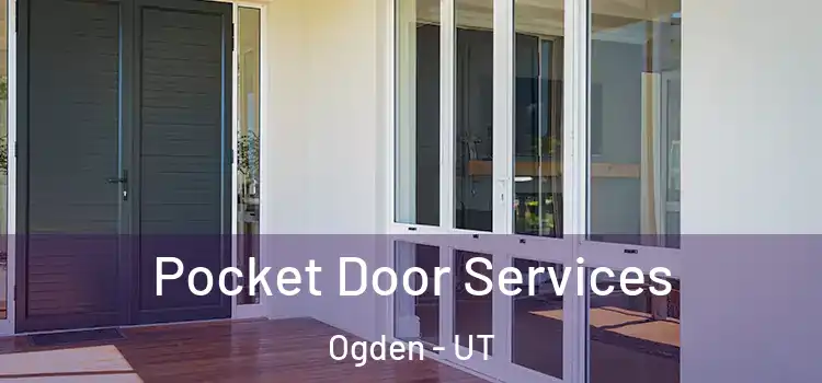  Pocket Door Services Ogden - UT