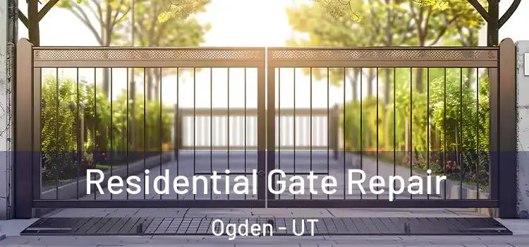  Residential Gate Repair Ogden - UT