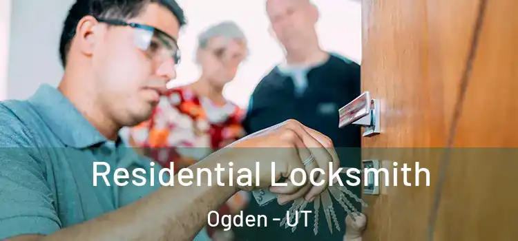  Residential Locksmith Ogden - UT